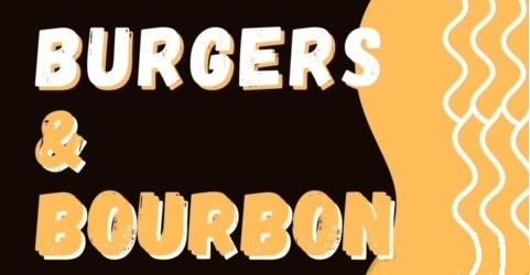 BURGERS & BOURBON